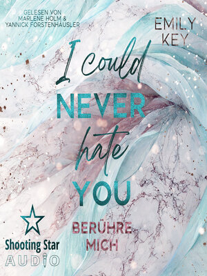 cover image of I Could Never Hate You